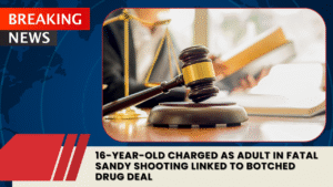 Read more about the article 16-Year-Old Charged in Utah as Adult in Fatal Sandy Shooting Linked to Botched Drug Deal