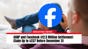 Read more about the article AARP and Facebook $12.5 Million Settlement: Claim Up to $237 Before December 31