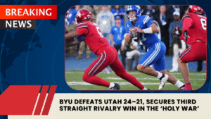 Read more about the article BYU Defeats Utah 24–21, Secures Third Straight Rivalry Win in the ‘Holy War’
