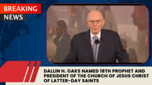 Read more about the article Dallin H. Oaks Named 18th Prophet and President of The Church of Jesus Christ of Latter-day Saints
