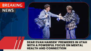 Read more about the article ‘Dear Evan Hansen’ Makes Its Utah Premiere at Pioneer Theatre Company With a Powerful Message on Mental Health