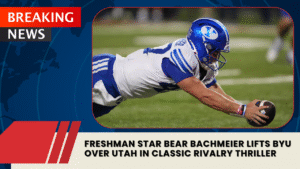 Read more about the article Freshman Star Bear Bachmeier Lifts BYU Over Utah in Classic Rivalry Thriller