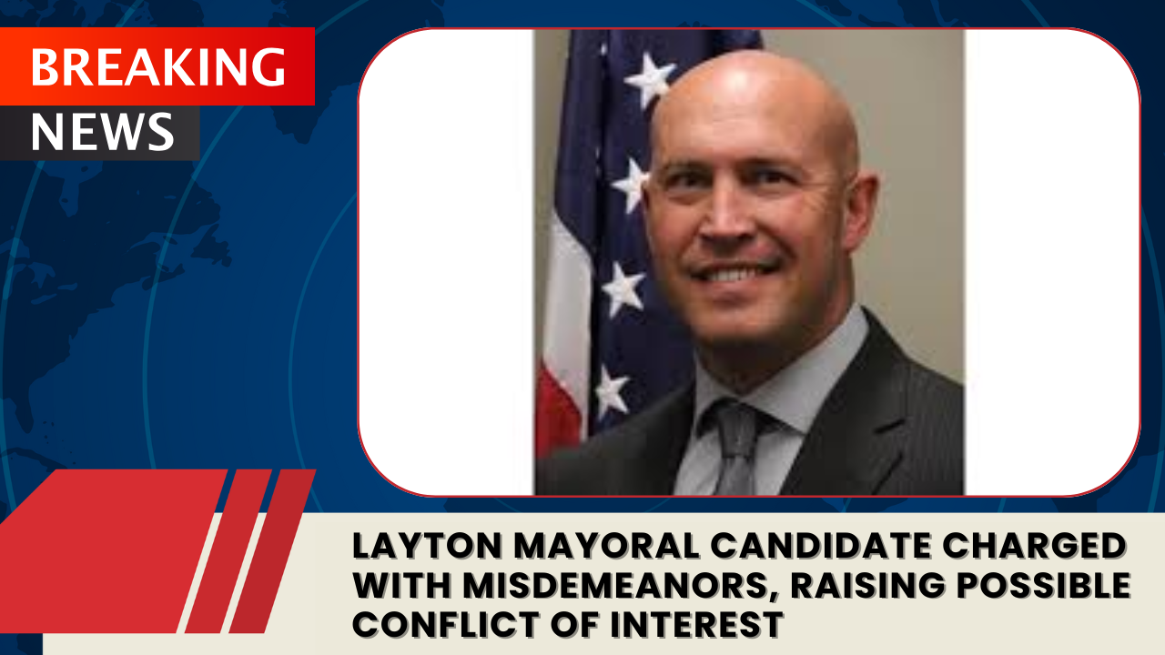 Read more about the article Layton Mayoral Candidate Charged With Misdemeanors, Raising Possible Conflict of Interest