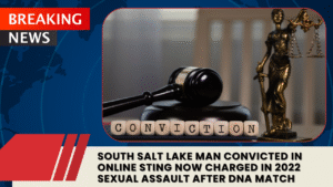 Read more about the article South Salt Lake Man Convicted in Online Sting Now Charged in 2022 Sexual Assault After DNA Match