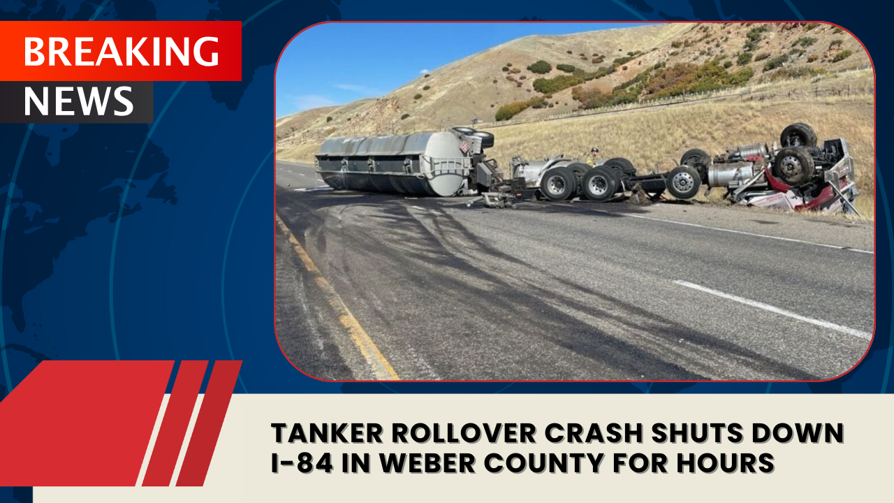 You are currently viewing Tanker Rollover Crash Shuts Down I-84 in Weber County for Hours