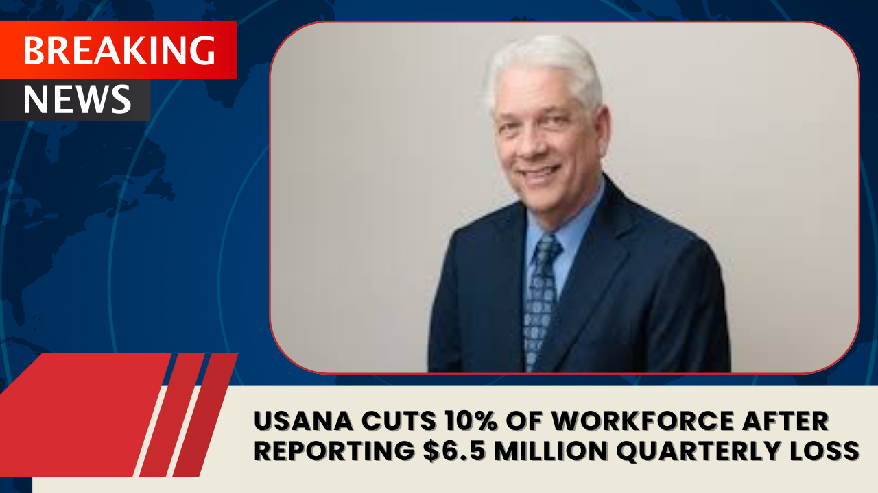 You are currently viewing USANA Cuts 10% of Workforce After Reporting $6.5 Million Quarterly Loss