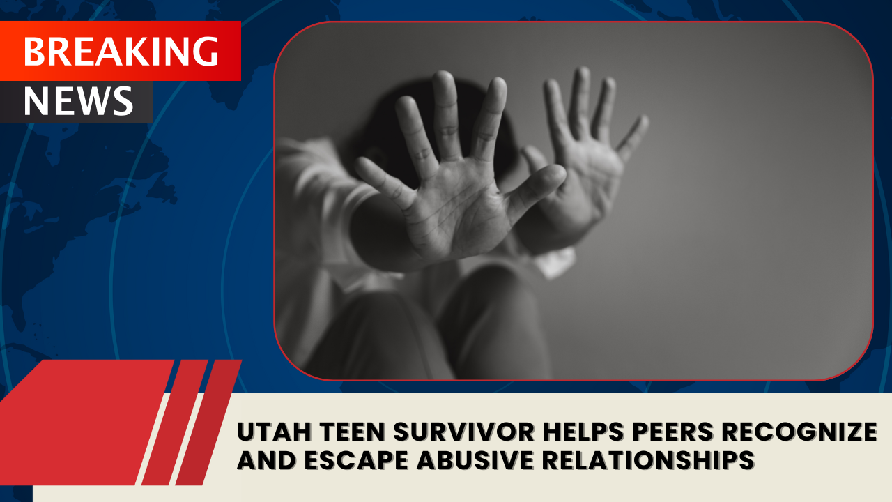 Read more about the article Utah Teen Survivor Helps Peers Recognize and Escape Abusive Relationships
