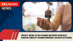 Read more about the article What New Utah Home Buyers Should Know About Homeowners Associations