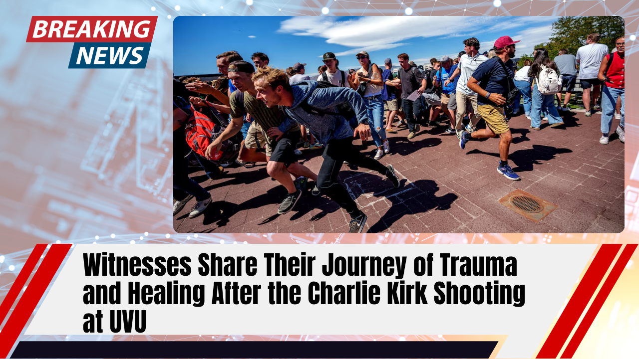 Read more about the article Witnesses Share Their Journey of Trauma and Healing After the Charlie Kirk Shooting at UVU