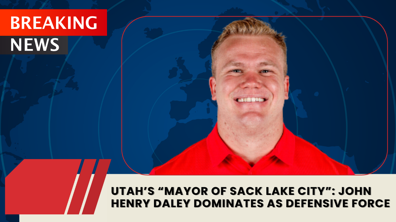 You are currently viewing Utah’s “Mayor of Sack Lake City”: John Henry Daley Dominates as Defensive Force