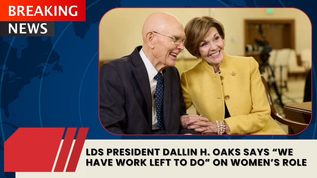 Read more about the article New LDS Church President Dallin H. Oaks Says “We Have Work Left to Do” to Empower Women