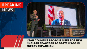 Read more about the article Utah Counties Begin Submitting Sites for New Nuclear Reactors as State Pushes ‘All-of-the-Above’ Energy Future