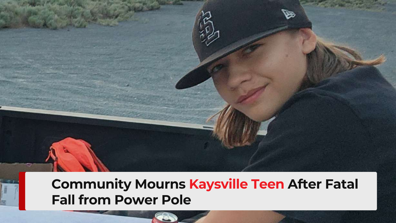 Community Mourns Kaysville Teen After Fatal Fall from Power Pole