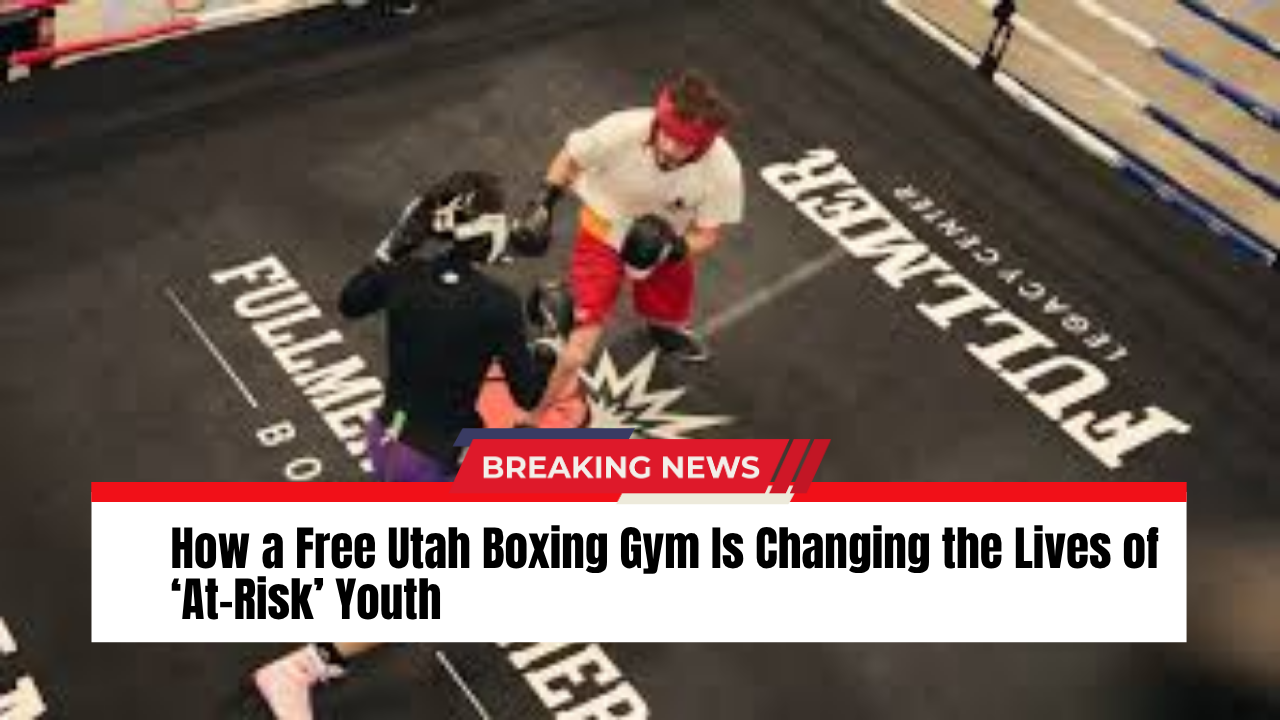 How a Free Utah Boxing Gym Is Changing the Lives of ‘At-Risk’ Youth