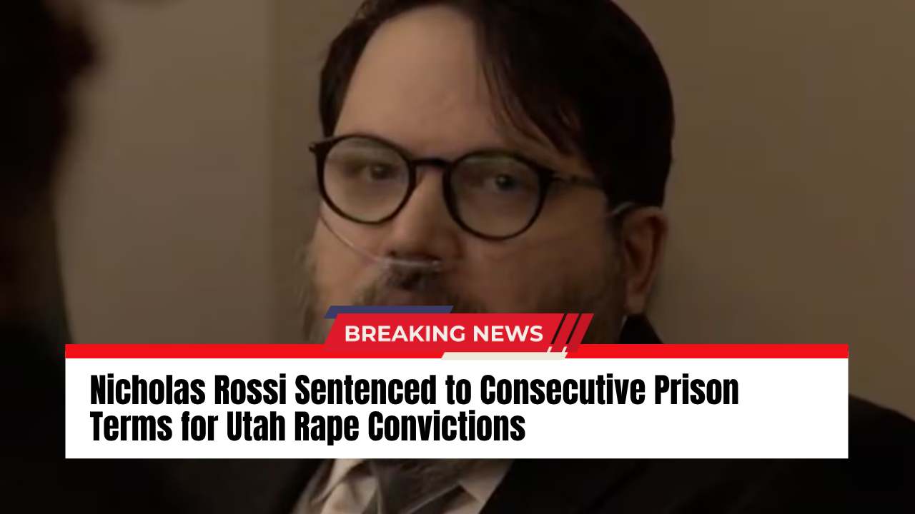 Read more about the article Nicholas Rossi Sentenced to Consecutive Prison Terms for Utah Rape Convictions