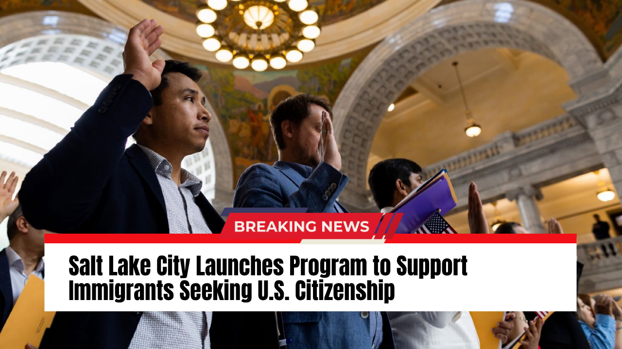 Read more about the article Salt Lake City Launches Program to Support Immigrants Seeking U.S. Citizenship