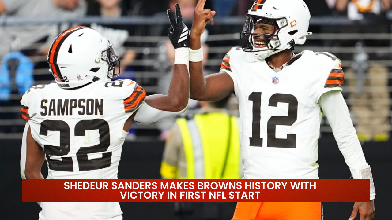 Shedeur Sanders Makes Browns History With Victory in First NFL Start