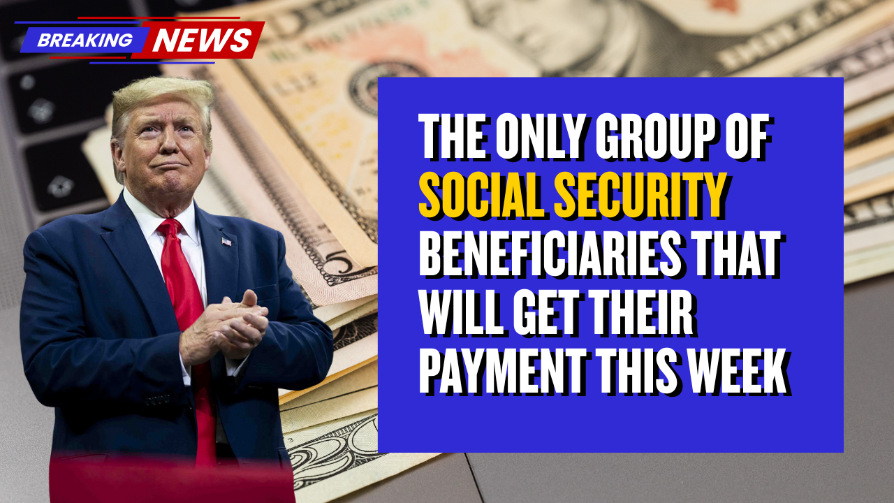 The Only Group of Social Security Beneficiaries That Will Get Their Payment This Week