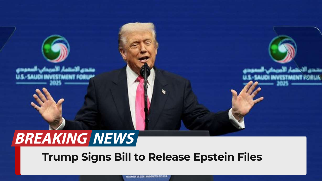 Trump Signs Bill to Release Epstein Files