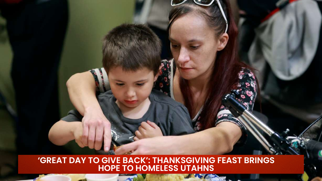 ‘Great Day To Give Back’: Thanksgiving Feast Brings Hope To Homeless Utahns