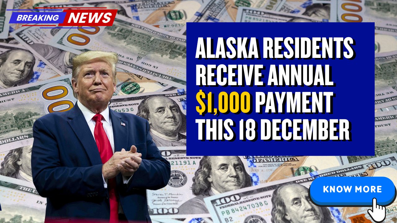 Alaska Residents Receive Annual $1,000 Payment This 18 December