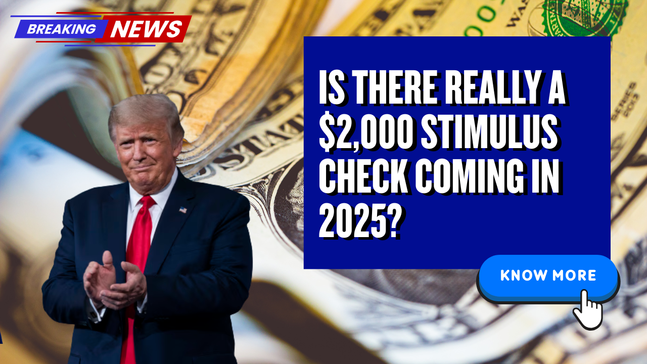 Is There Really a $2,000 Stimulus Check Coming in 2025?