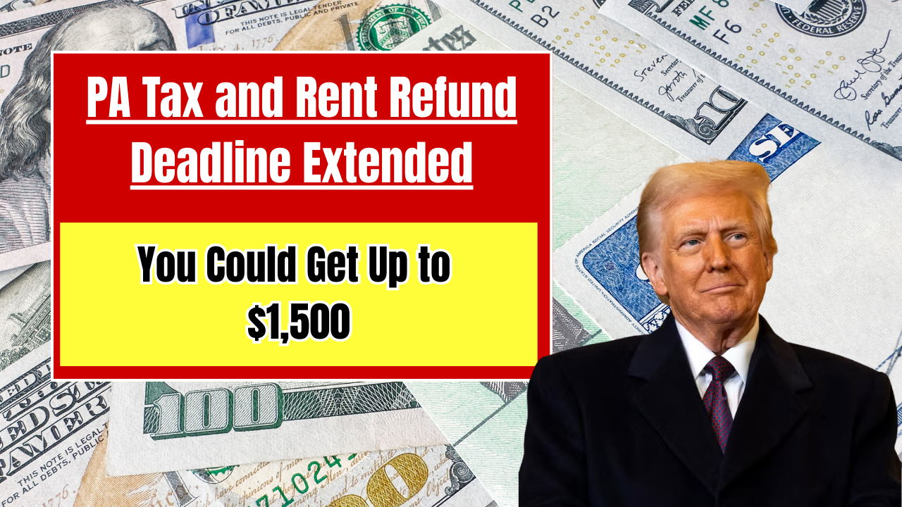 PA Tax and Rent Refund Deadline Extended You Could Get Up to $1,500