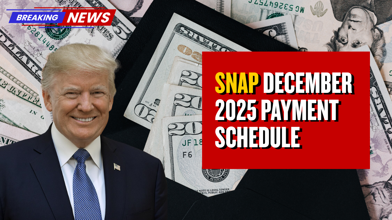SNAP December 2025 Payment Schedule