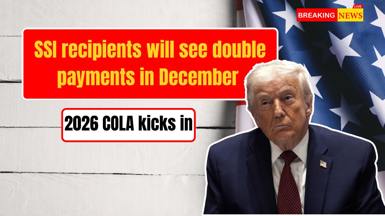 SSI recipients will see double payments in December as 2026 COLA kicks in