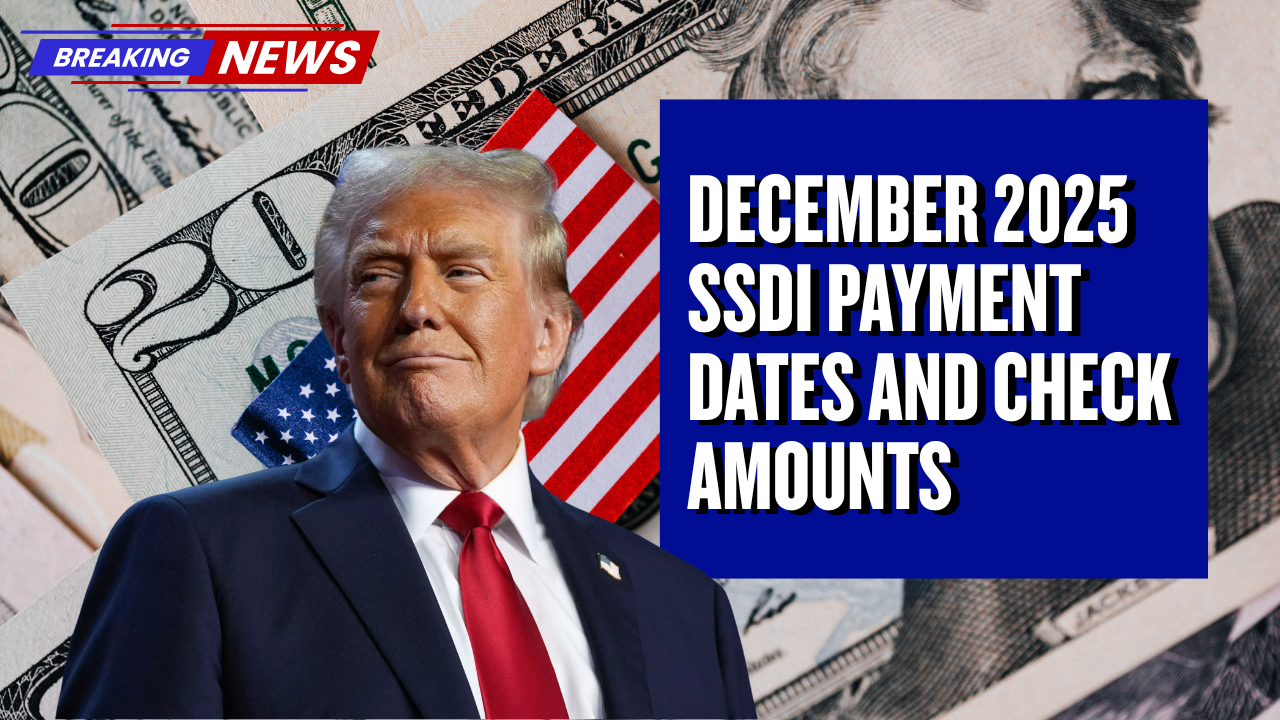 December 2025 SSDI Payment Dates and Check Amounts