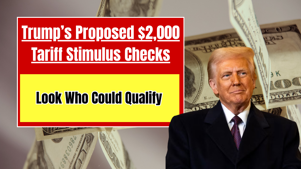 Who Could Qualify for Trump’s Proposed $2,000 Tariff Stimulus Checks